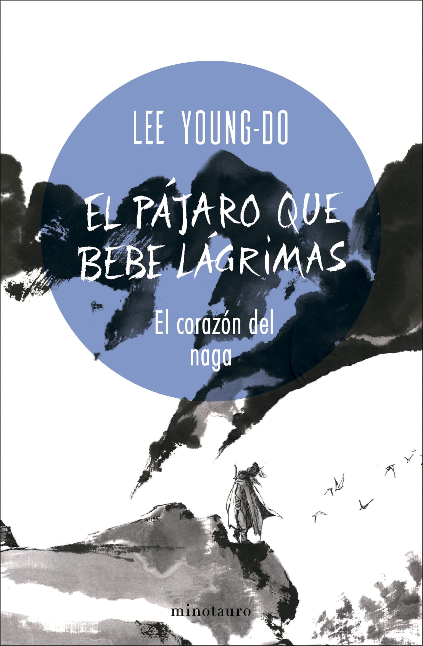 El pájaro que bebe lágrimas nº 01/04 El corazón del Naga (Fantasía, Band 1) Contemporary literature