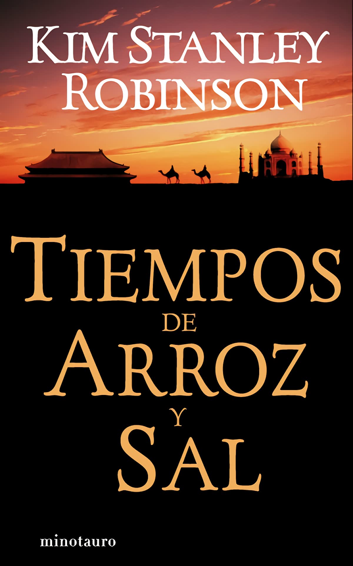 Tiempos de arroz y sal (Biblioteca Kim Stanley Robinson, Band 1) Contemporary literature
