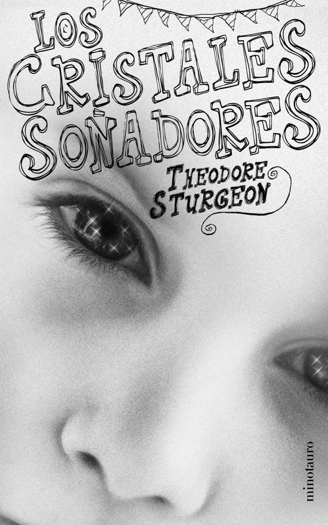 Los cristales soñadores (Minotauro Bolsillo Ciencia Ficción) Contemporary literature