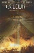 Esa horrible fortaleza/ That Hideous Strength book
