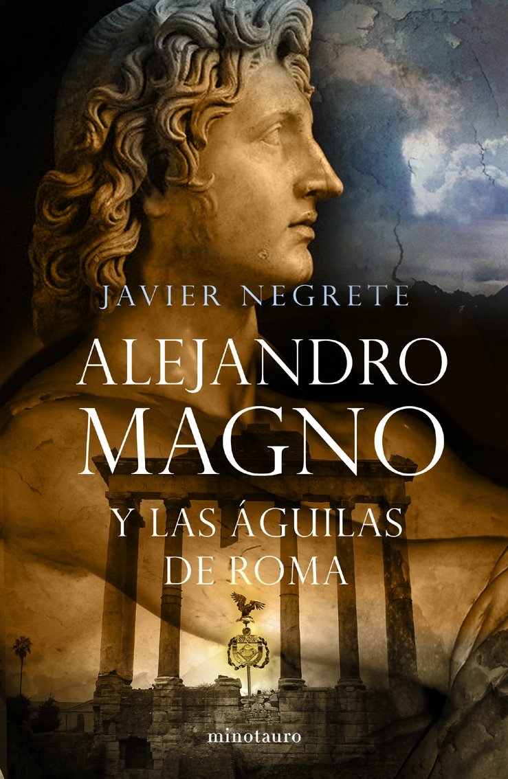 Alejandro Magno y Las Aguilas de Roma book