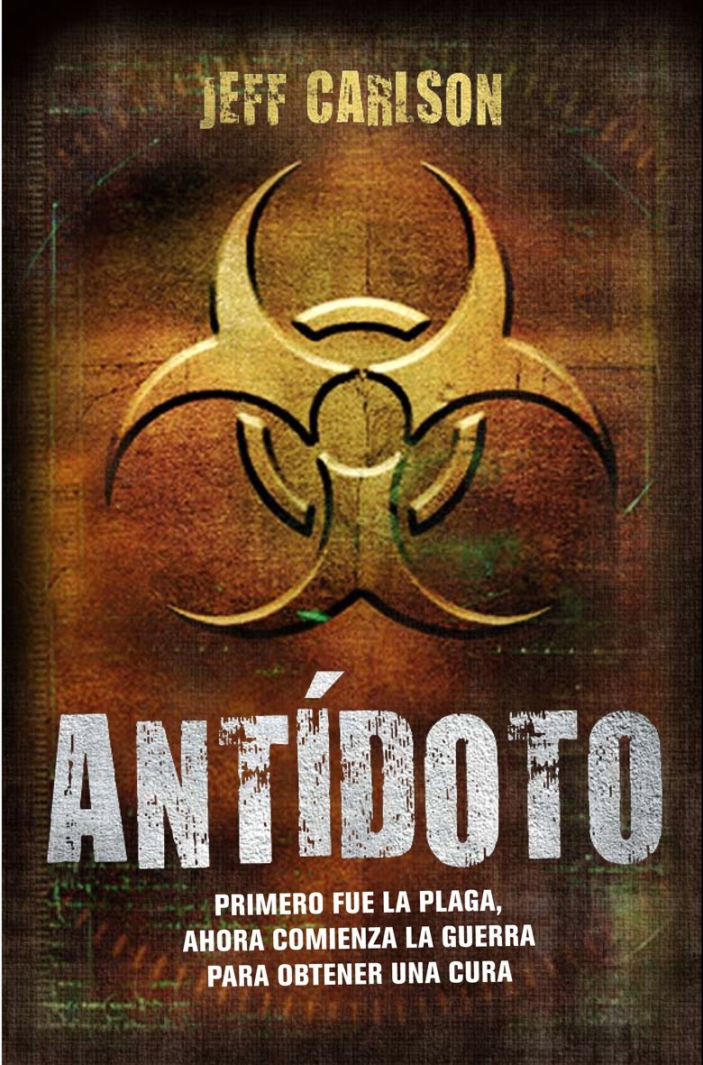Antídoto: Primero fue la plaga, ahora comienza la guerra para obtener una cura book