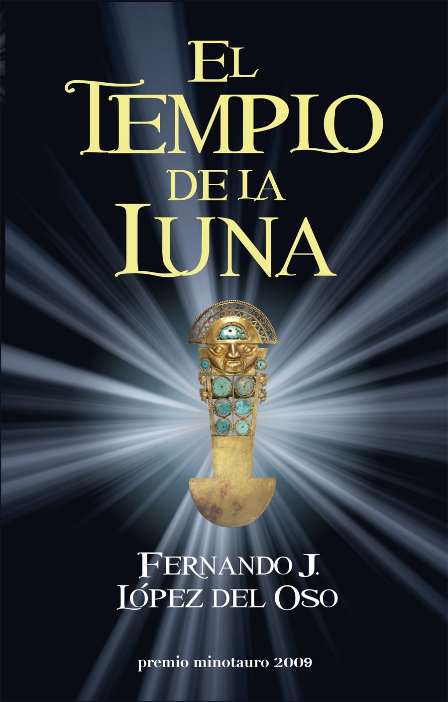 El Templo de la Luna - Premio Minotauro 2009 book