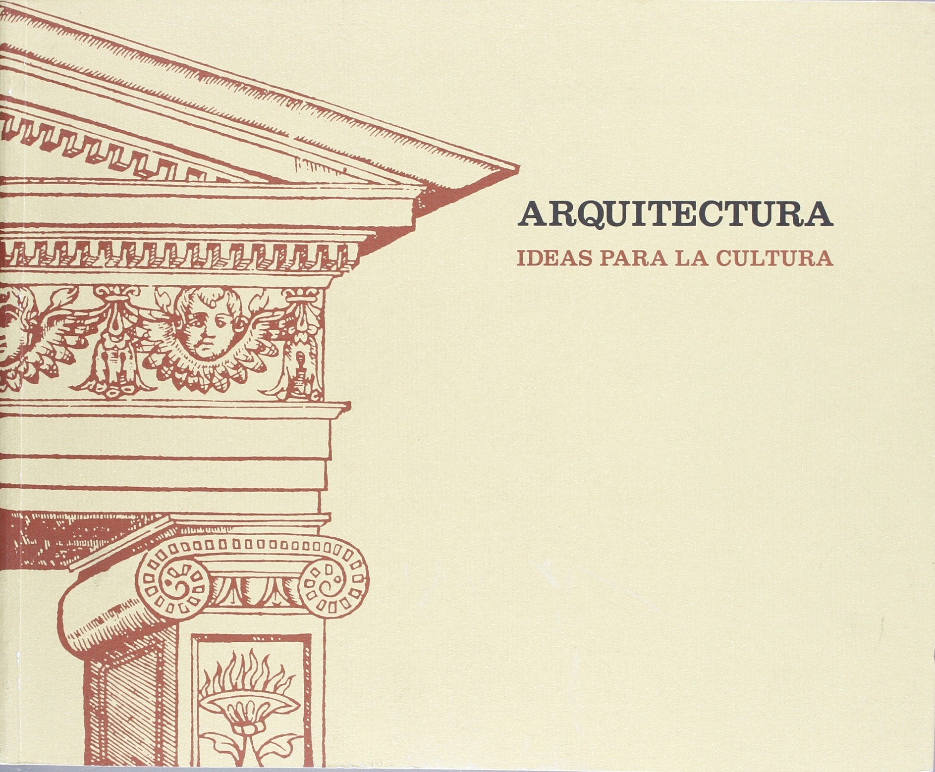 Arquitectura: ideas para la cultura Architecture