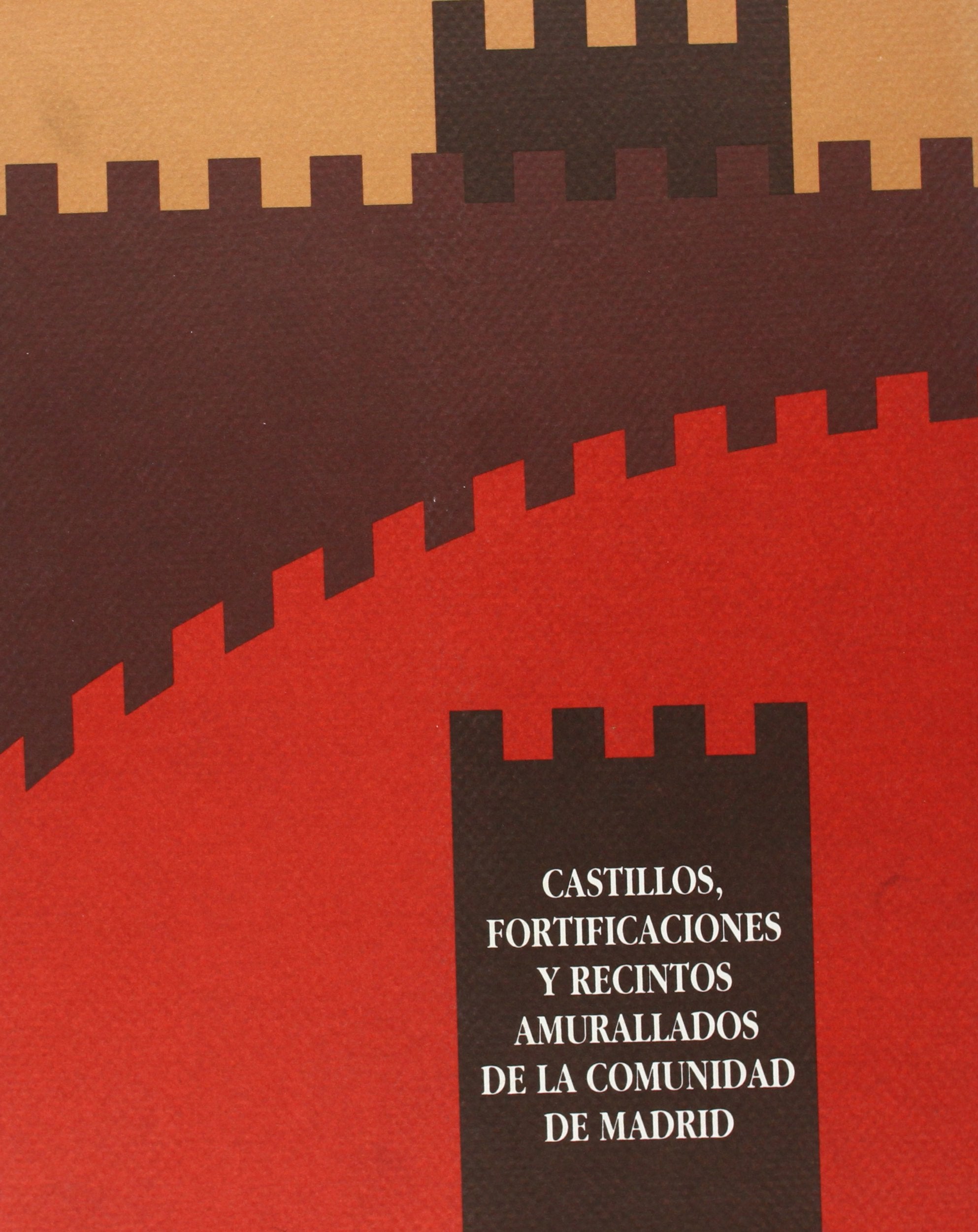 Castillos, fortificaciones y recintos murallados comunidad Madrid book