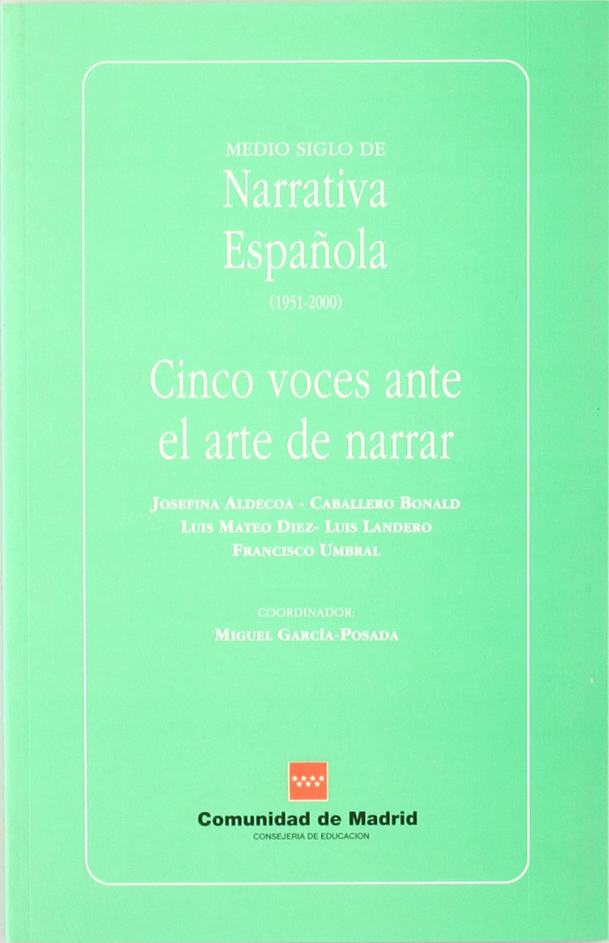 Medio siglo de narrativa española Contemporary literature