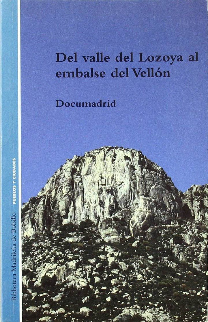 Del Valle de Lozoya al embalse del Vellón book