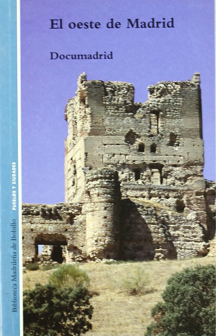 El oeste de Madrid (Biblioteca madrileña de bolsillo, Band 19) Geology & Geography