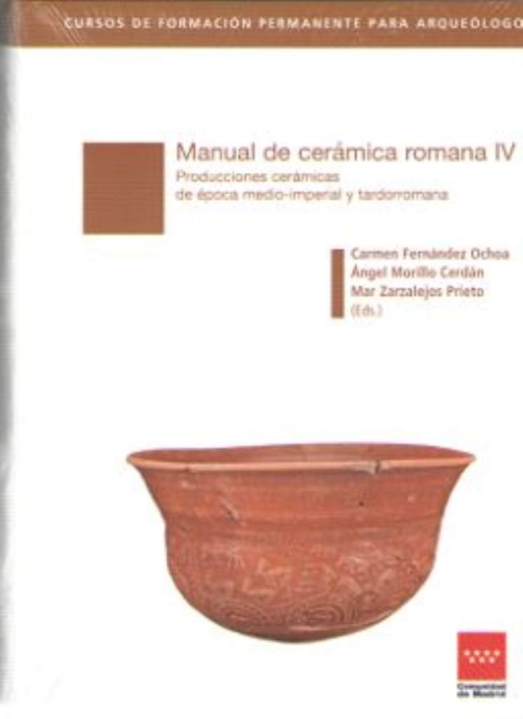 Manual de cerámica romana IV: Producciones cerámicas de época medio-imperial y tardorromana book