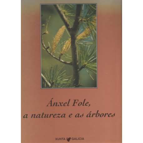 Ánxel Fole, a natureza e as árbores book