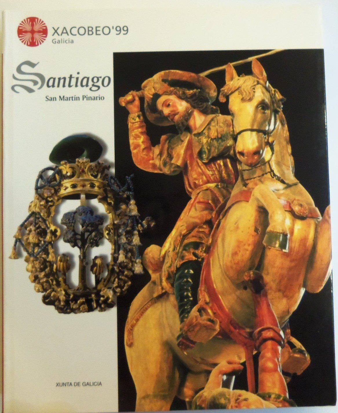 Santiago San Martin Pinario (Xacobeo'99 Galicia) book