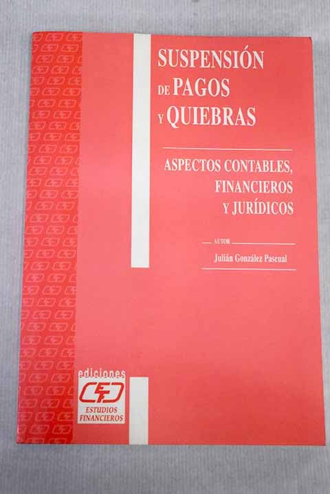 Suspensión de pagos y quiebras: aspectos contables, financieros y jurídicos Books