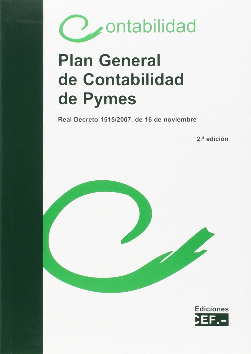 PLAN GENERAL DE CONTABILIDAD DE PYMES (RD 1515/2007, 16 NOVIEMBRE) book