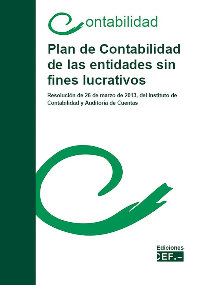 Plan de contabilidad de las entidades sin fines lucrativos: Resolución de 26 de marzo de 2013, del ICAC Books