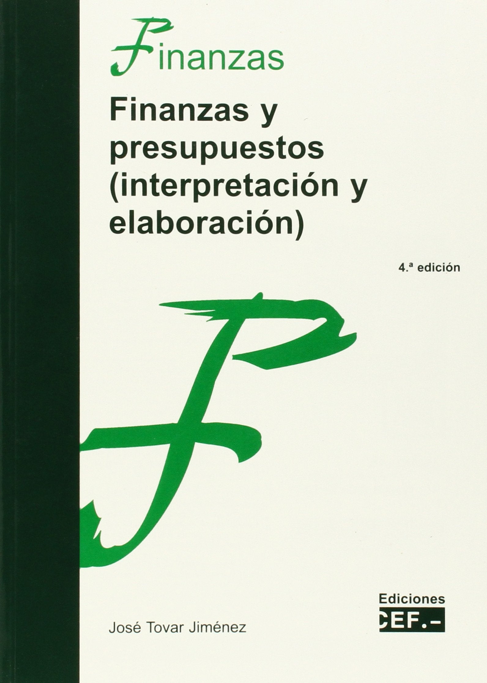 Finanzas y presupuestos (interpretación y elaboración) book