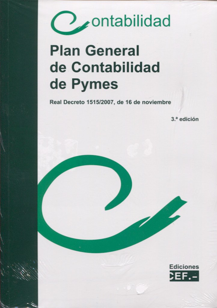 Plan General de Contabilidad de Pymes: Real Decreto 1515/2007, de 16 de noviembre book