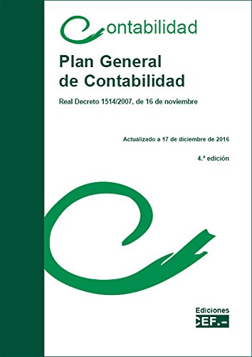Plan General de Contabilidad: Real Decreto 1514/2007, de 16 de noviembre book