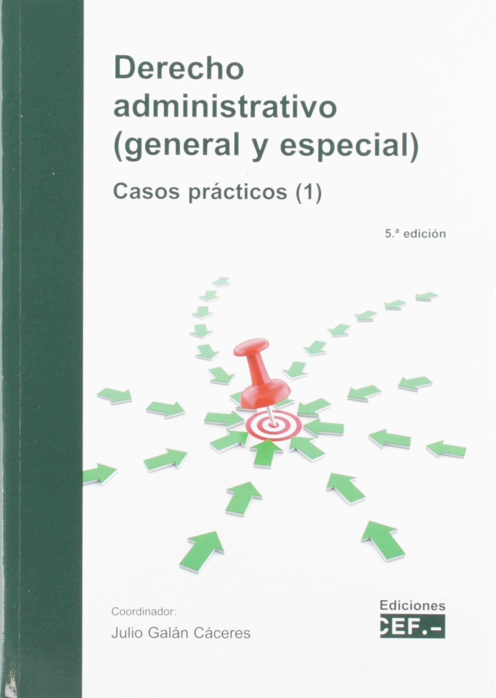 Derecho administrativo (general y especial). Casos prácticos (1) book