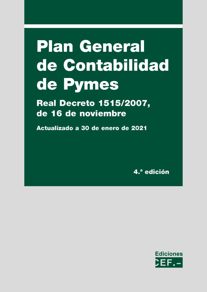 Plan General de Contabilidad de Pymes: Real Decreto 1515/2007, de 16 de noviembre book