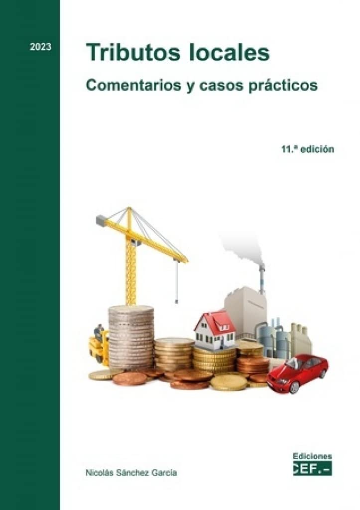 Tributos locales. Comentarios y casos prácticos Law