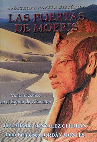 Las puertas de Moeris : el sueño de Akenatón Books