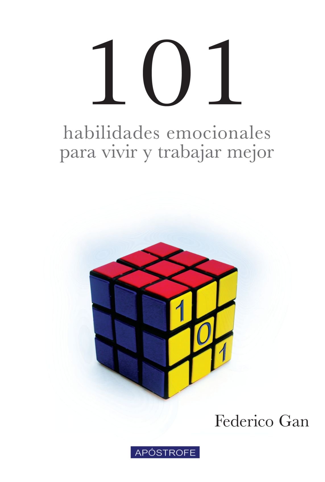 101 Habilidades emocionales para vivir y trabajar mejor book