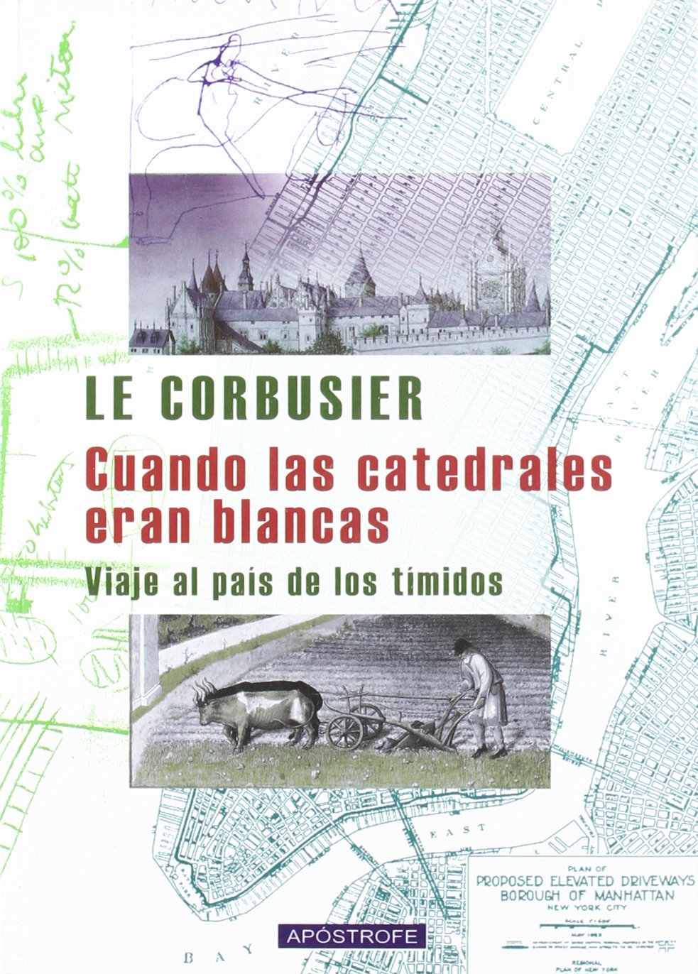 Cuando las catedrales eran blancas: QUAND LES CATHÉDRALES ÉTAIENT BLANCHES book