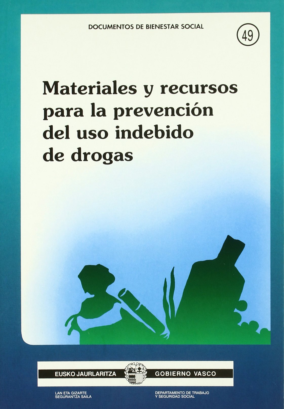 Materiales y recursos para la prevención del uso indebido de drogas Books
