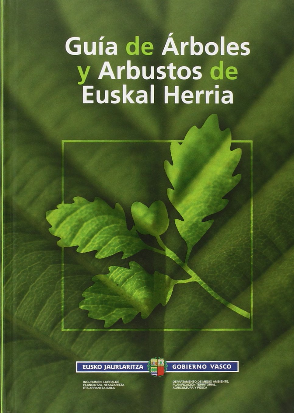 Guia de arboles y arbustos de euskal herria book