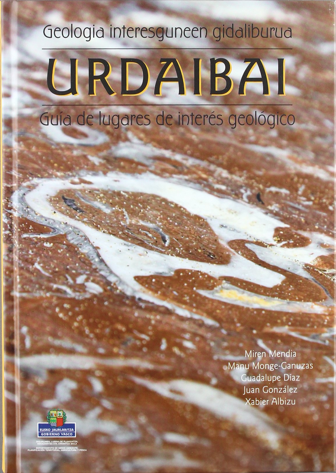 Urdaibai - Geologia Interesguneen Gidaliburua = Guia Interes (Lurralde Ant. Ingurumen Sa.G) Books