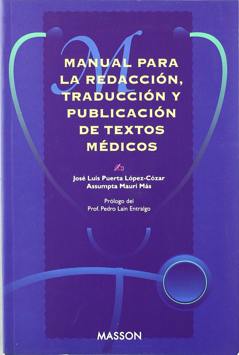 Manual para la redaccion, traduccion y publicacion de textos medicos book