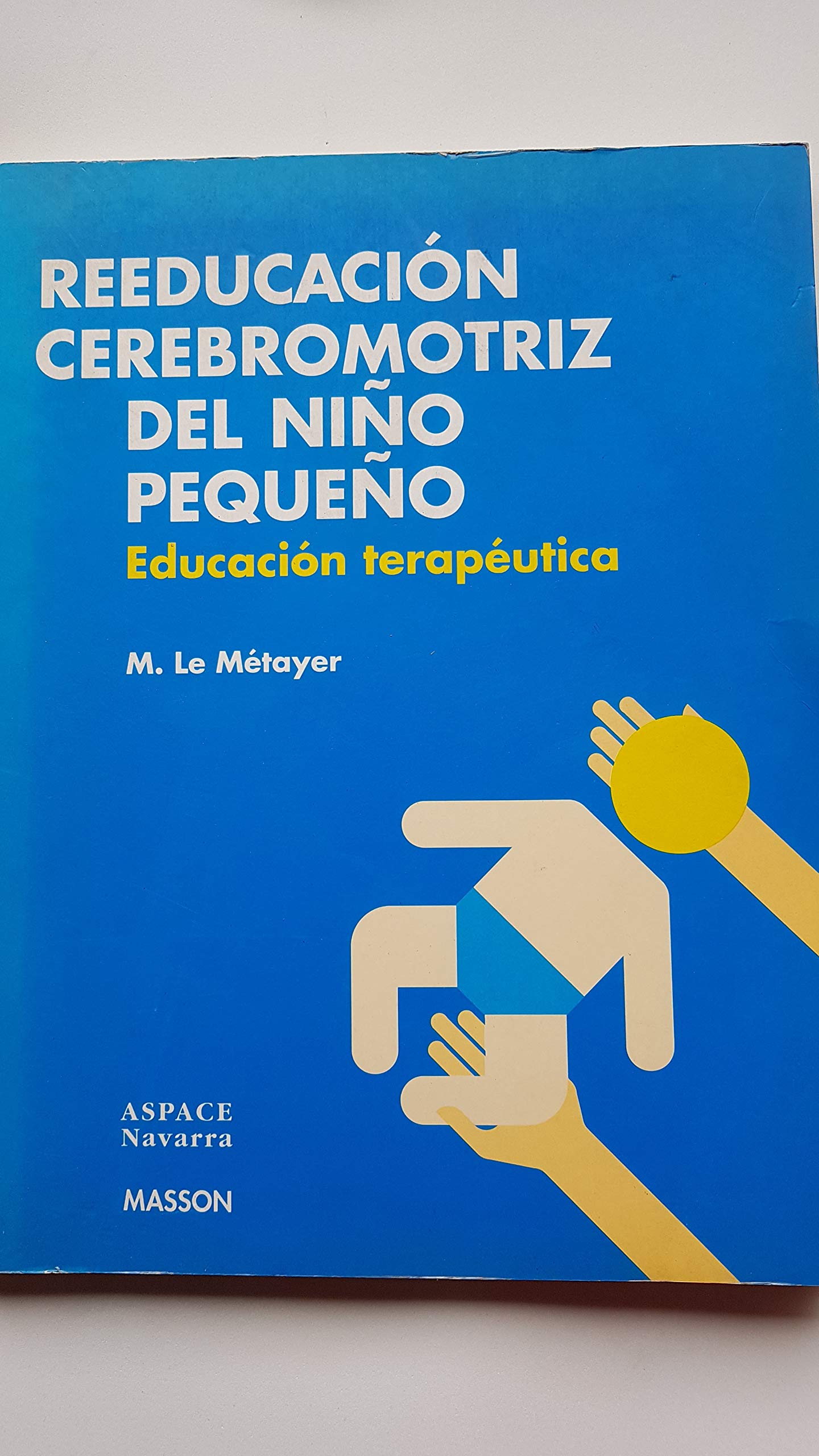 Reeducacion Cerebromotriz del Nio Pequeo Books