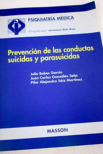 Prevencion de las conductas suicidas y parasuicidas Books