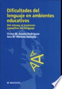 Dificultades del lenguaje en ambientes educativos Learning & Reference