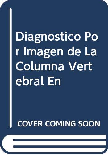 Diagnostico Por Imagen de La Columna Vertebral En Books