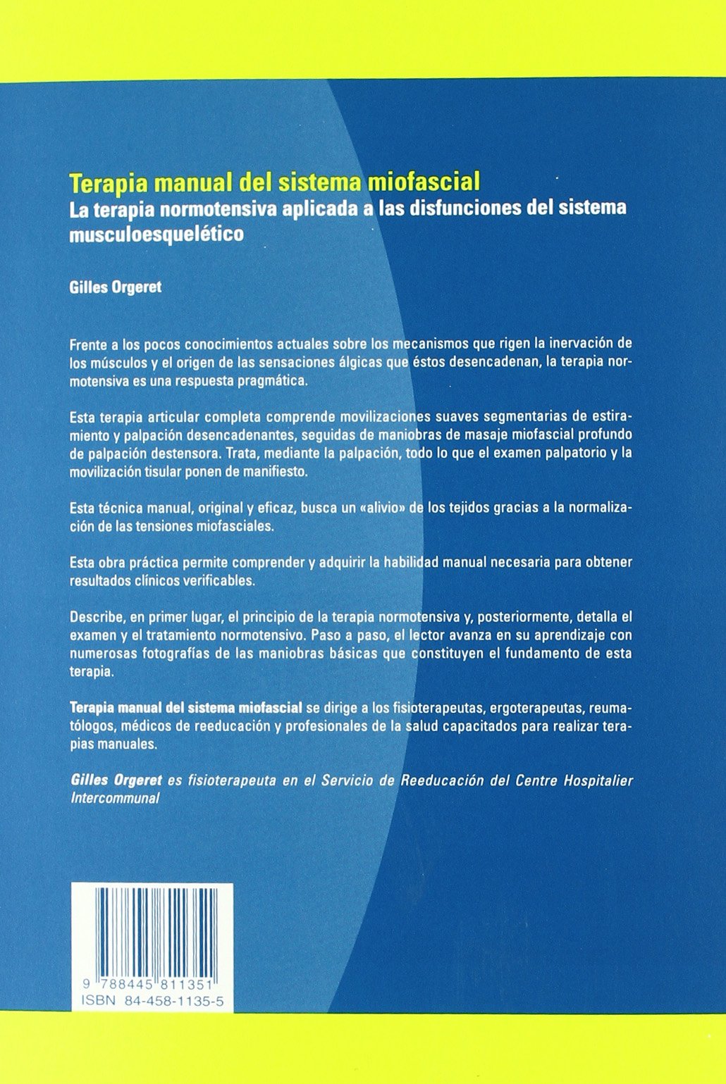 Terapia manual del sitema miofascial : la terapia normotensiva aplicada a las disfunciones del sistema musculoesquelético book
