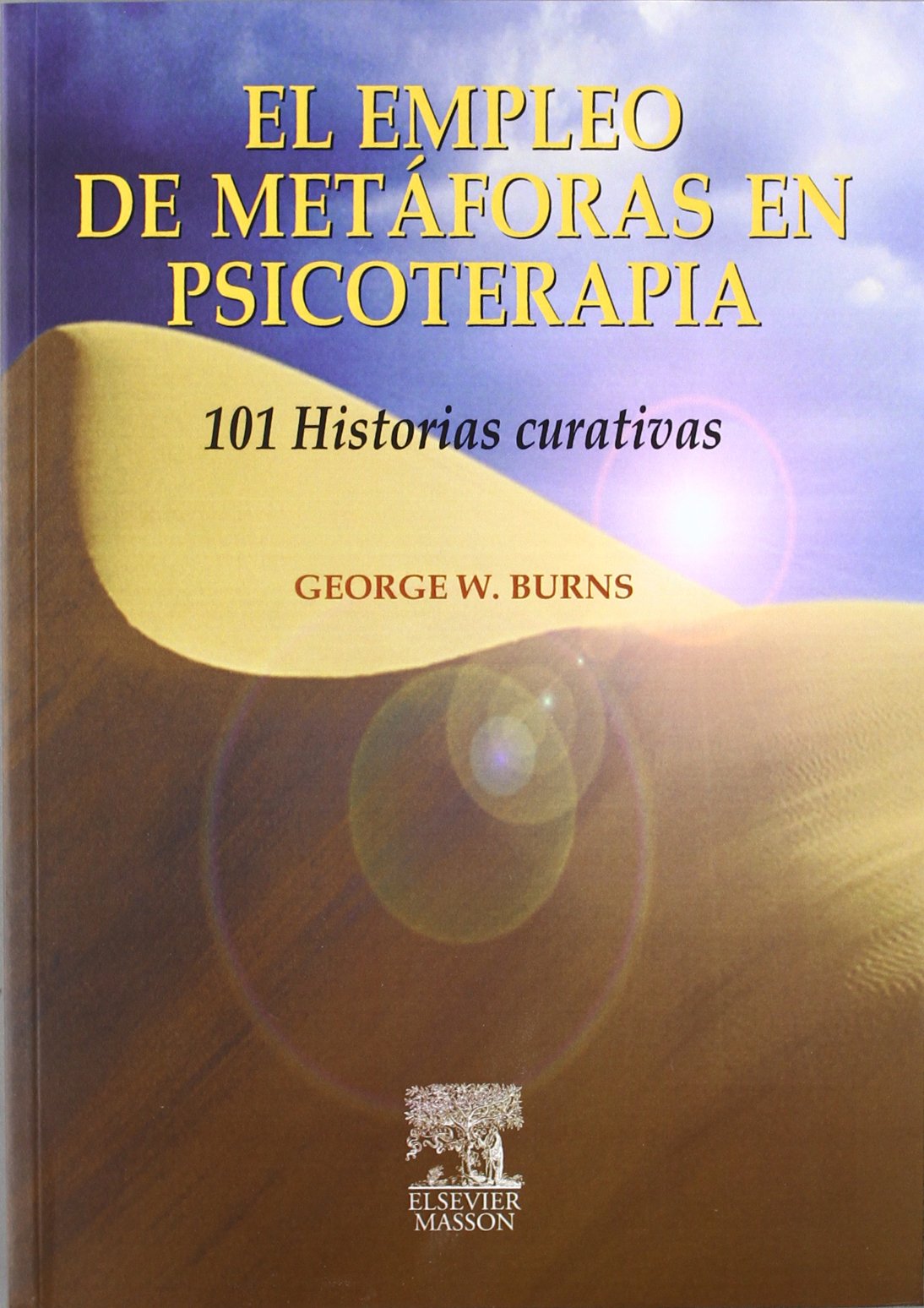 Empleo De Metaforas En Psicoterapia, El - 101 Historias Curativas Books