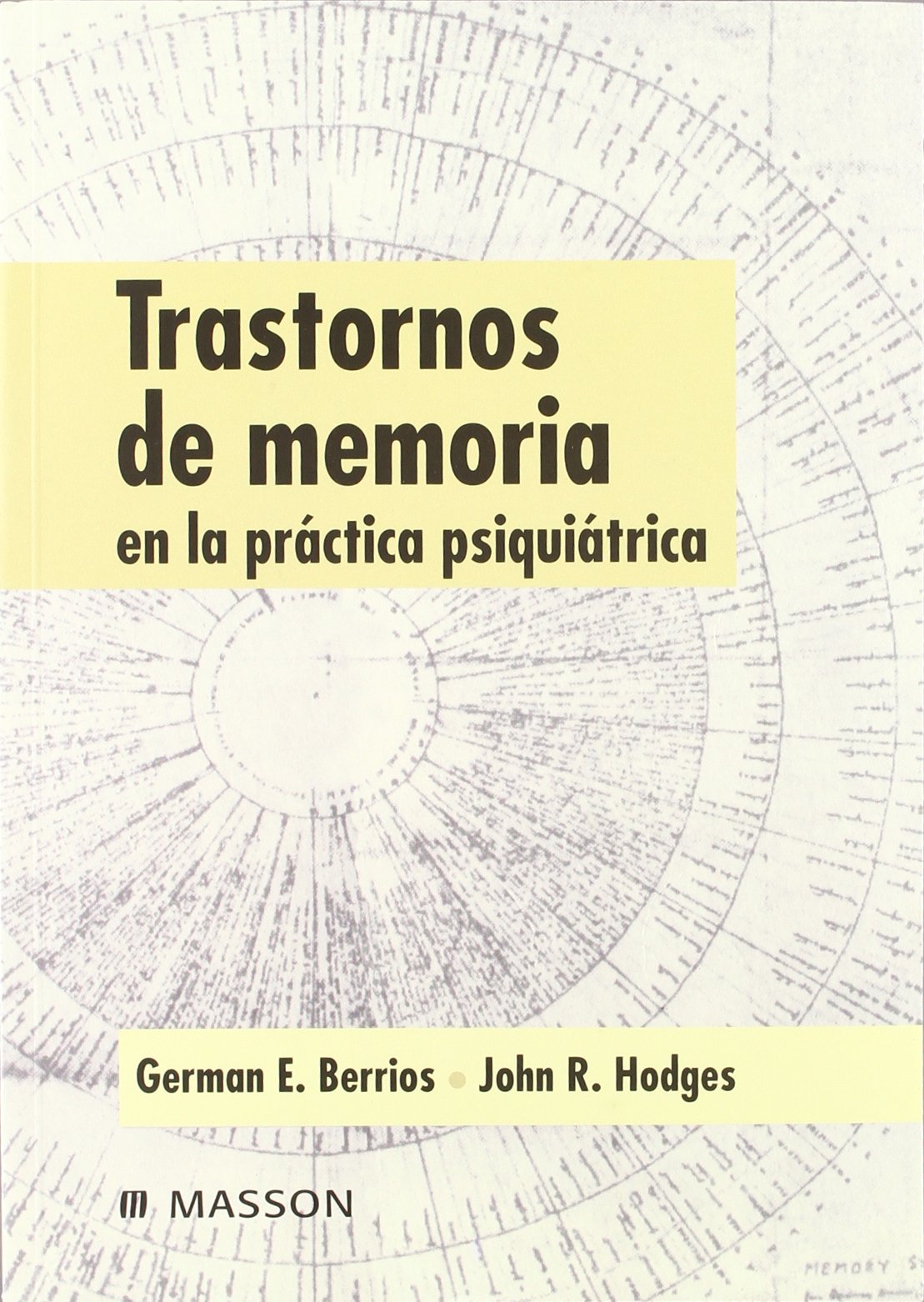 Trastornos de memoria en la práctica psiquiátrica Medicine