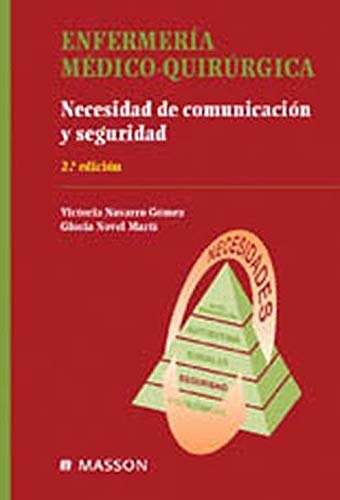 Enfermería Médico-Quirúrgica: Necesidad de comunicación y seguridad book