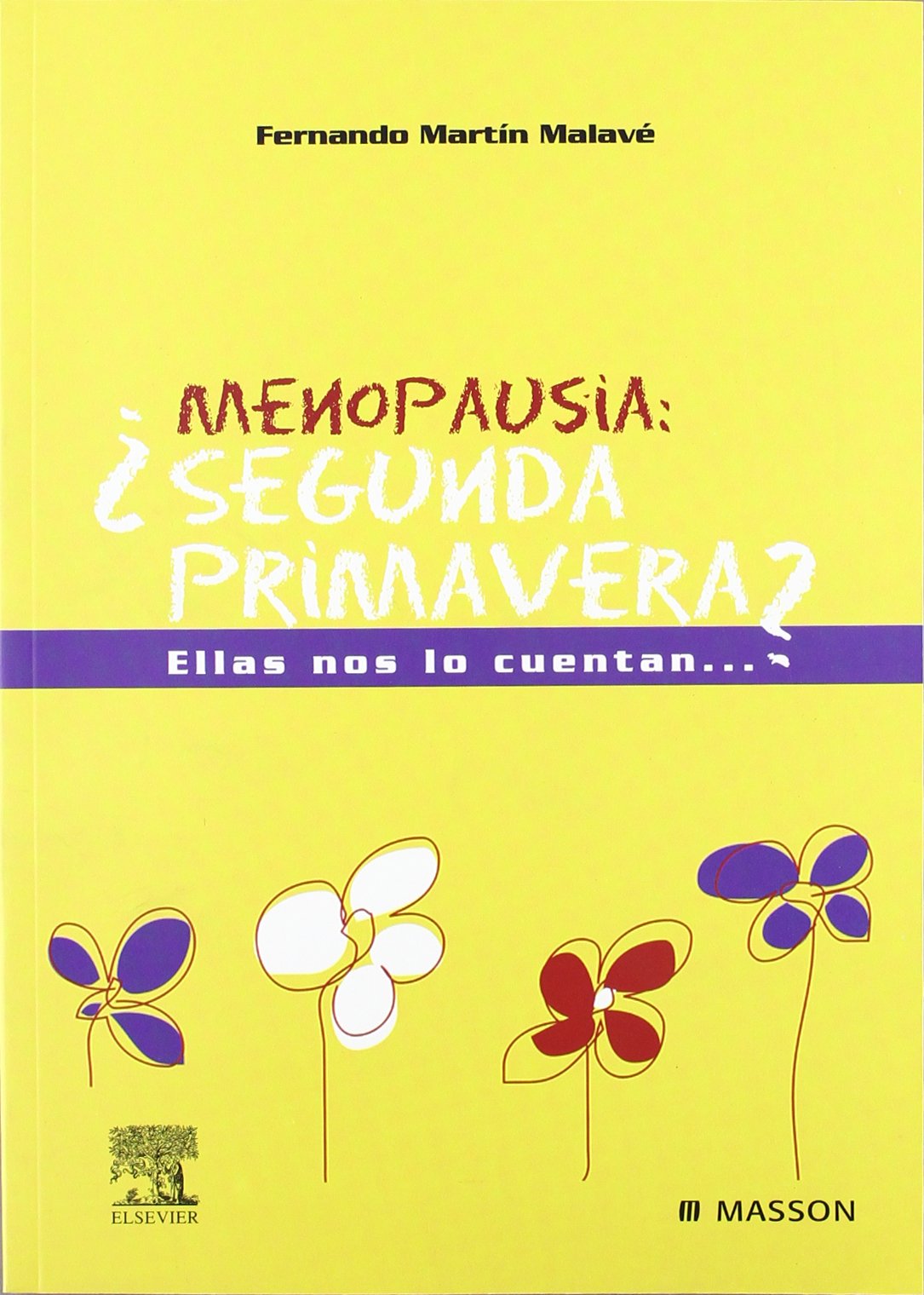 Martín Malave, F: Menopausia, ¿segunda primavera? book