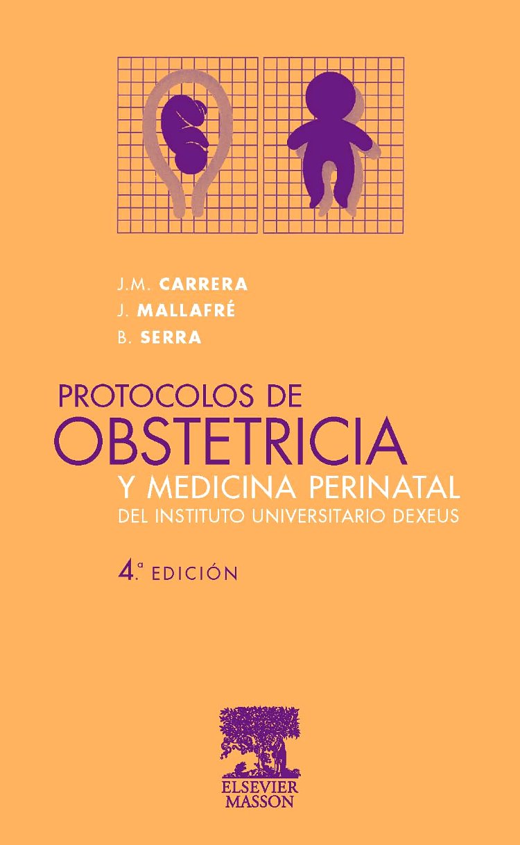 Protocolos de obstetricia y medicina perinatal del Instituto Dexeus book