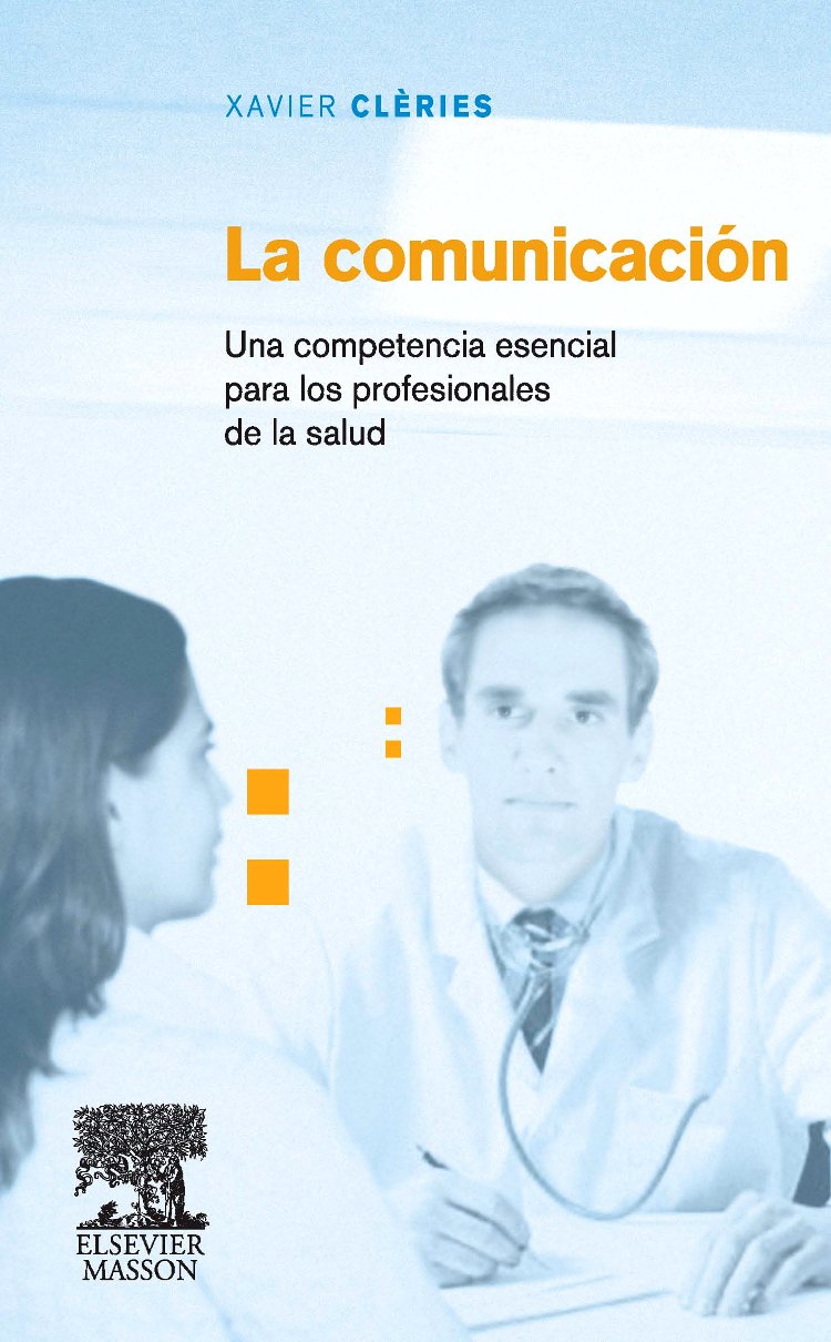 La comunicación : una competencia esencial para los profesionales de la salud book