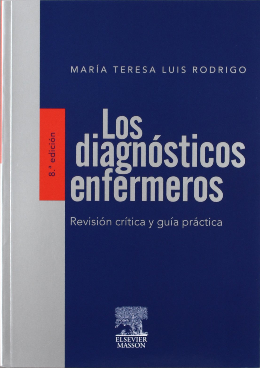 Los diagnósticos enfermeros : revisión crítica y guía práctica book