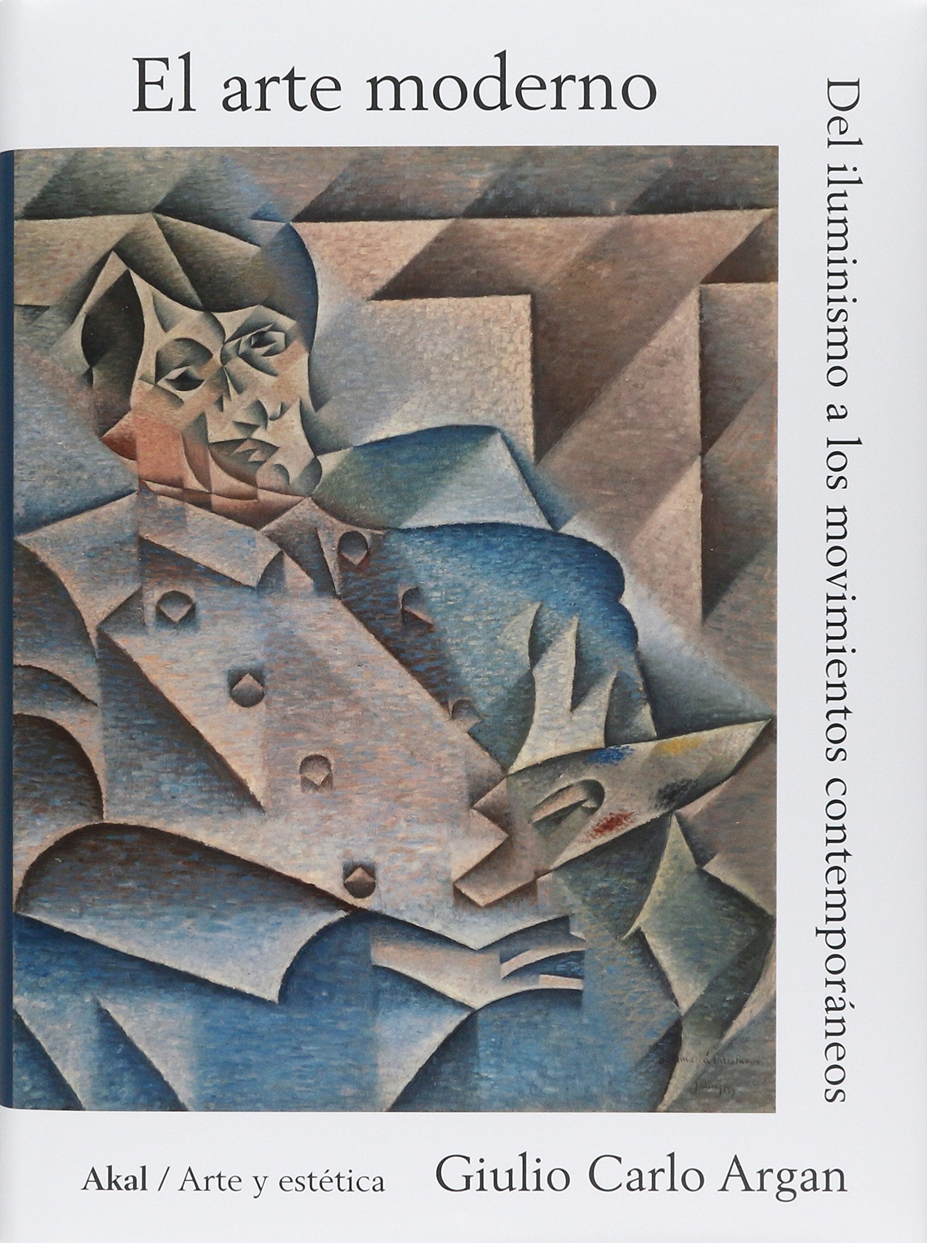 El arte moderno : del luminismo a los movimientos contemporáneos (Arte y estética, Band 27) Film, Art & Culture