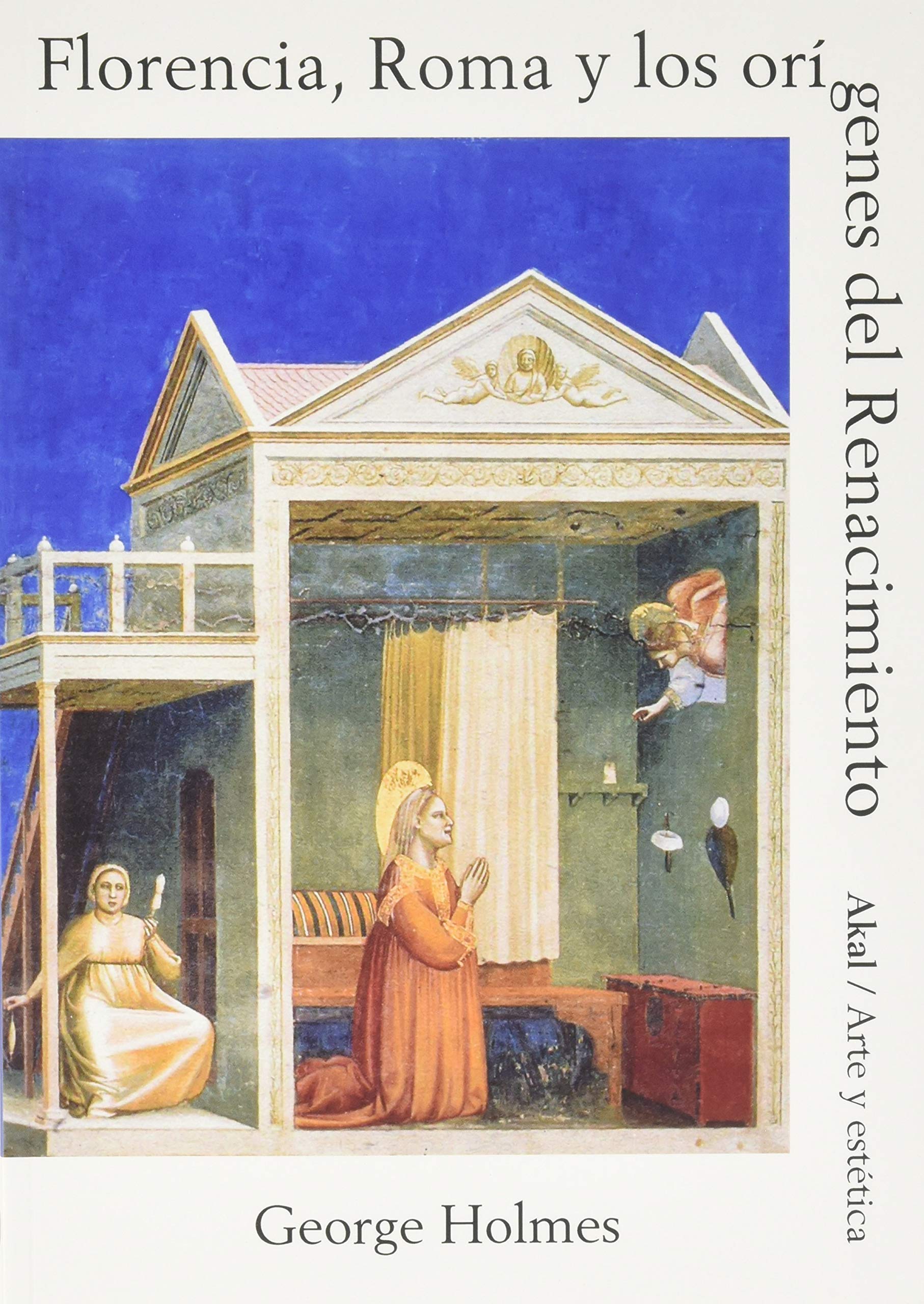 Florencia, Roma y Los Origenes del Renacimiento book