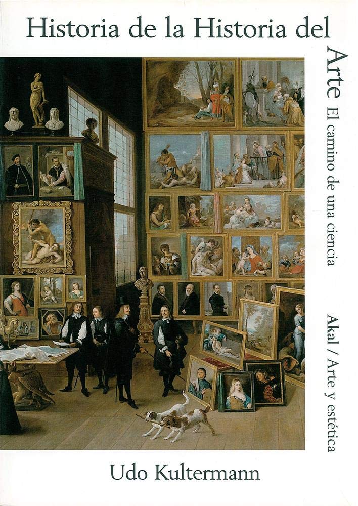 Historia de la historia del arte : el camino de una ciencia Philosophy