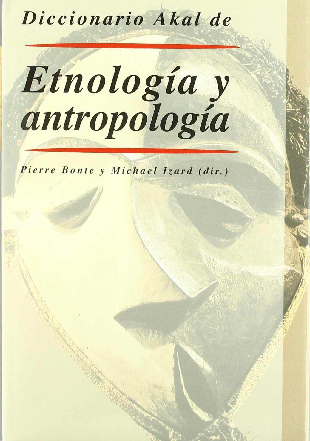 Diccionario de etnología y antropología (Diccionarios, Band 13) Social Sciences
