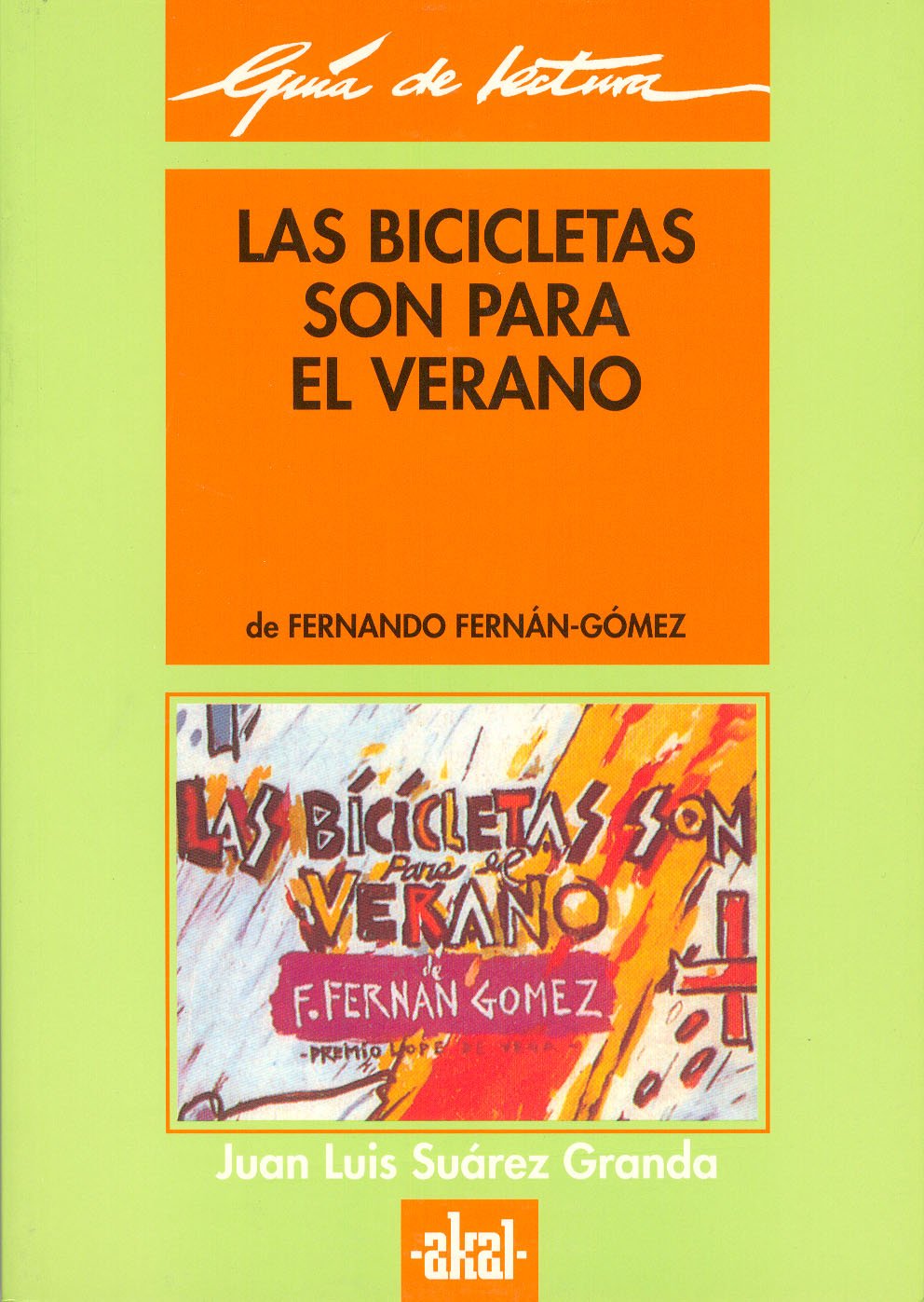 Las bicicletas son para el verano (Guías de lectura, Band 30) Contemporary literature