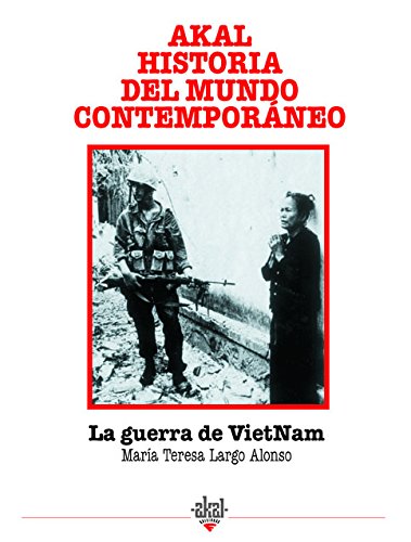 La guerra del Vietnam (Historia del mundo contemporáneo, Band 36) Social Sciences