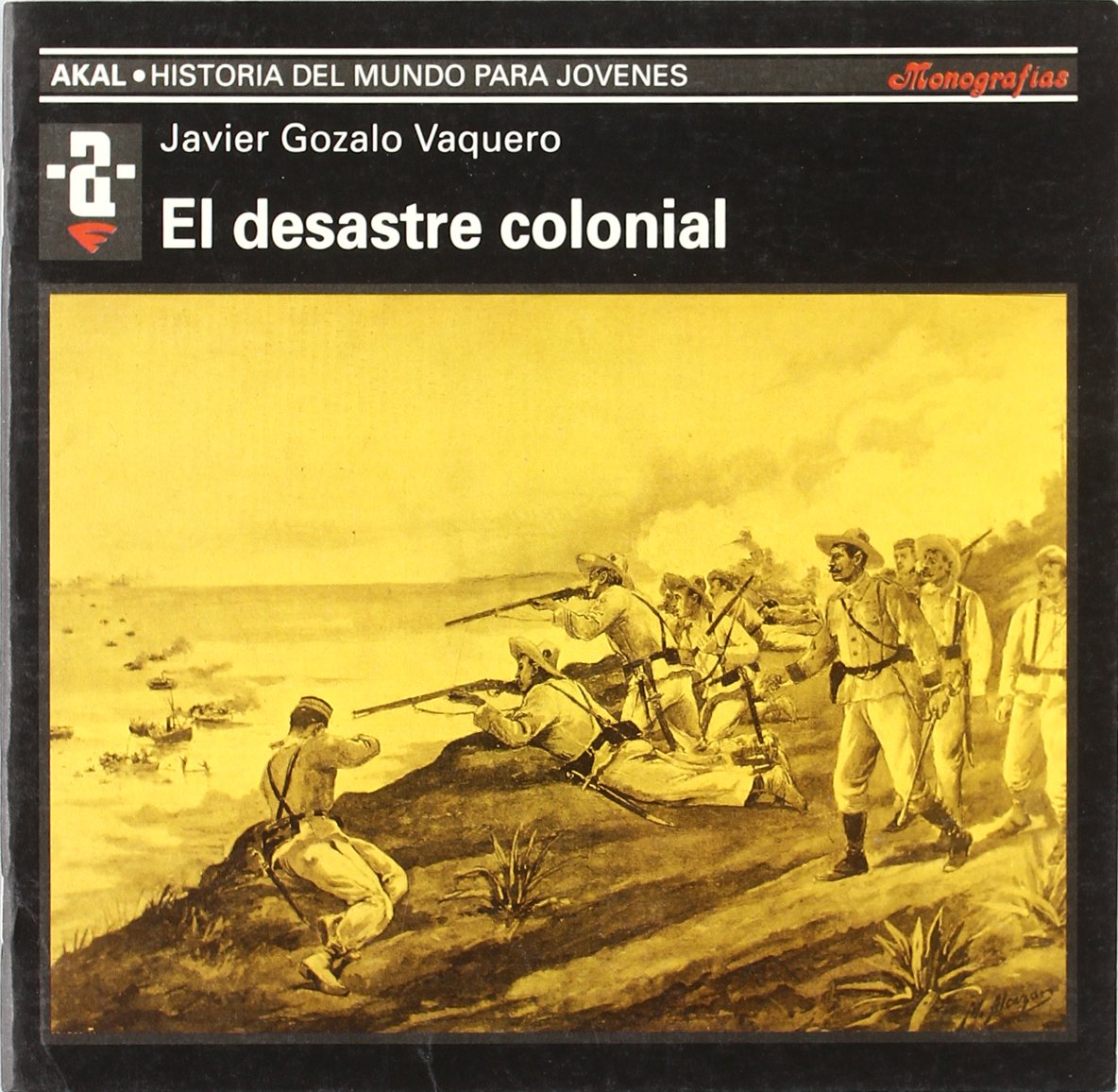 El desastre colonial Politics & History